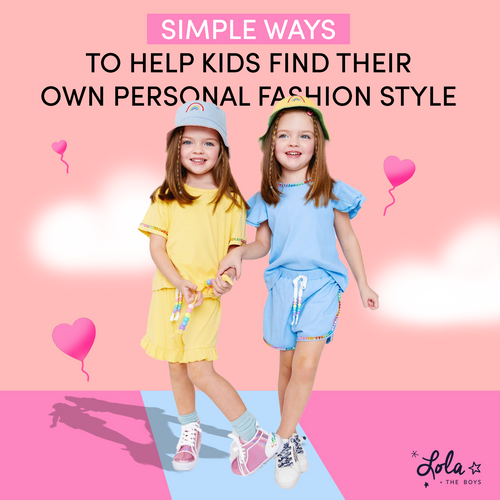 Simple Ways To Help Kids Find Their Own Personal Fashion Style