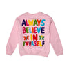 Always Believed in Yourself Sweatshirt