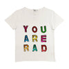 Lola + The Boys Tops 8 You Are Rad T-shirt