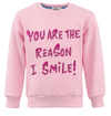 exclude-new-arriv Small Women's You are the reason I smile Sweatshirt