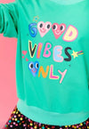 Lola + The Boys Good Vibes Sweatshirt